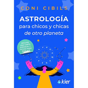 Astrología Para Chicos Y Chicas De Otro Planeta