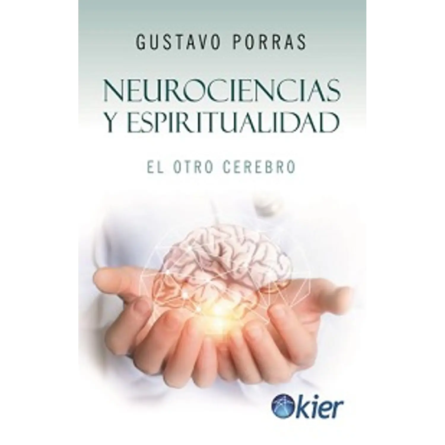 Neurociencias Y Espiritualidad