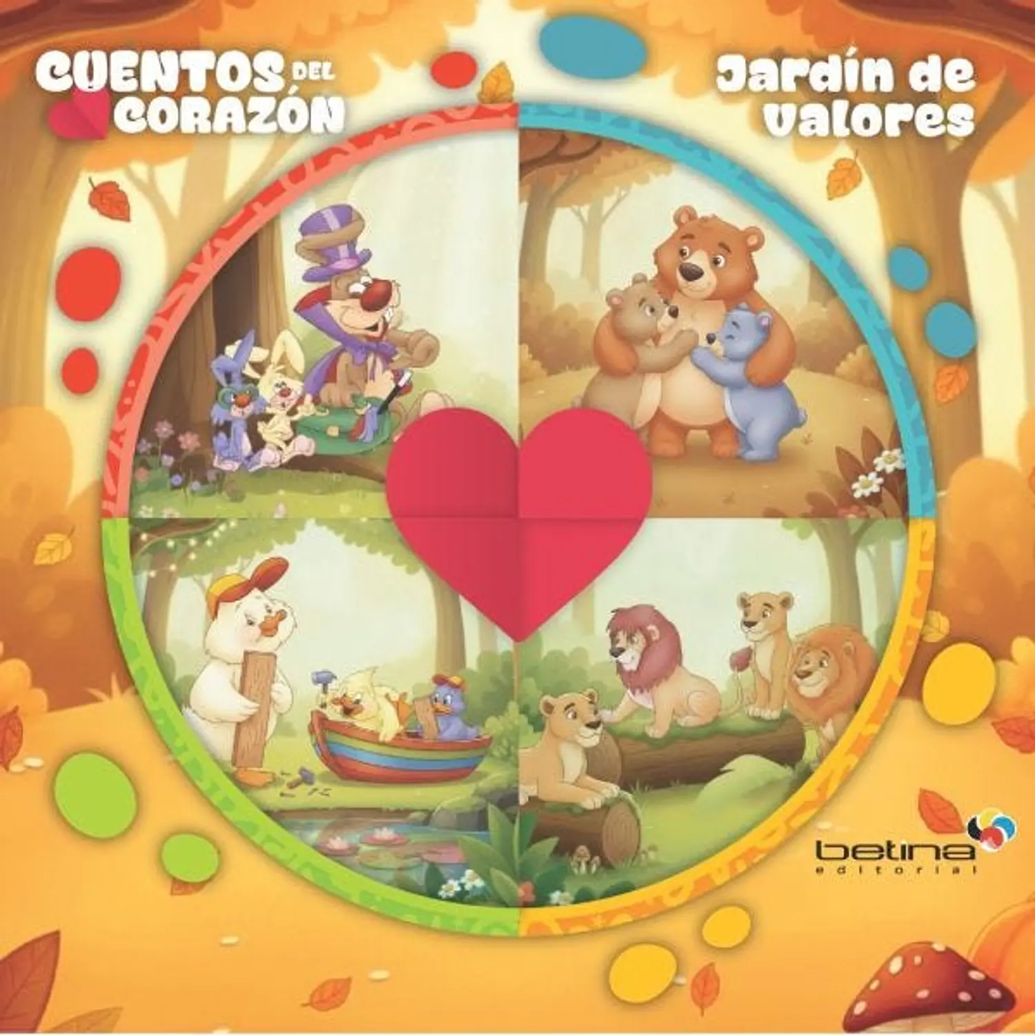 Jardín De Valores (Cuentos Del Corazón)