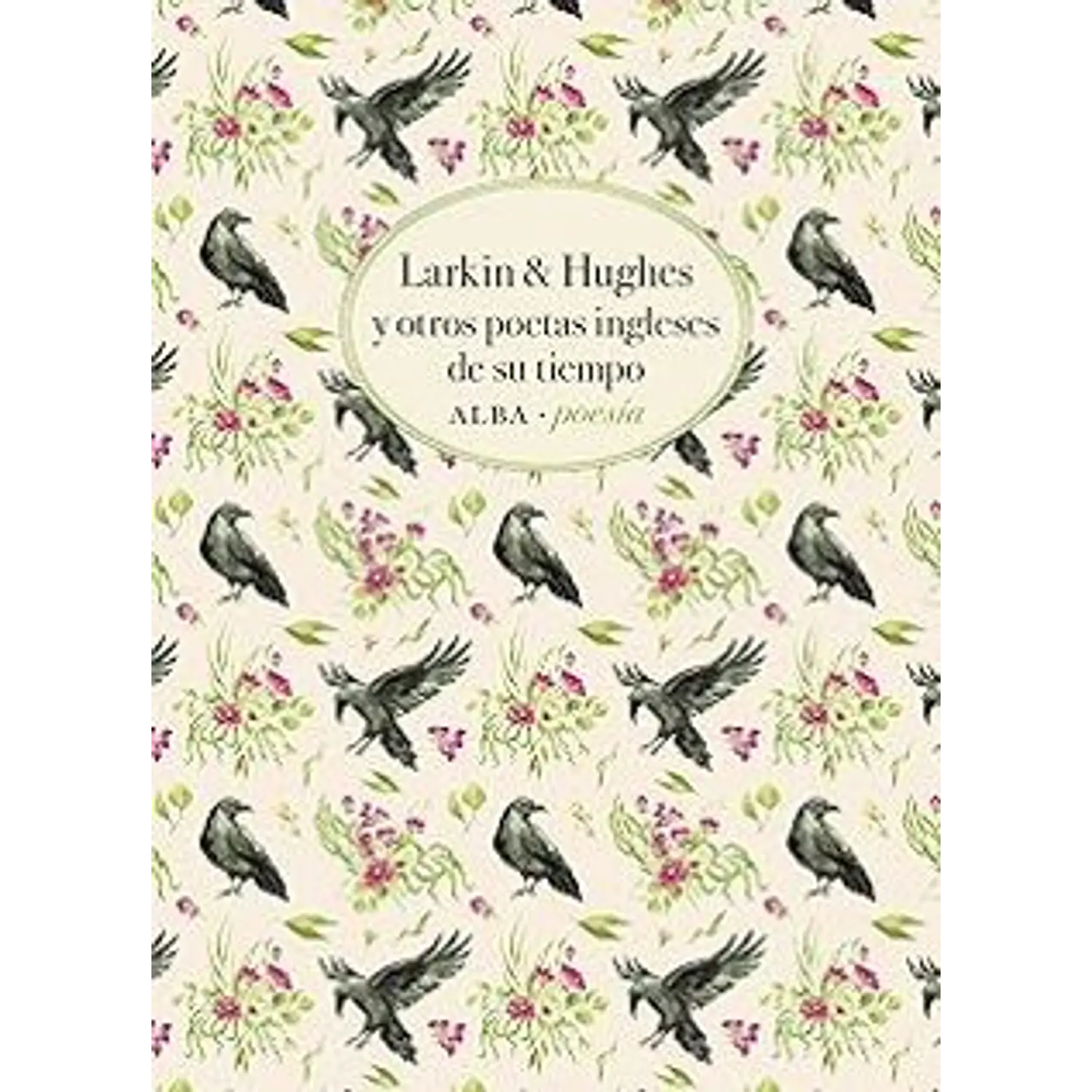 Larkin & Hughes Y Otros Poetas Ingleses De Su Tiempo