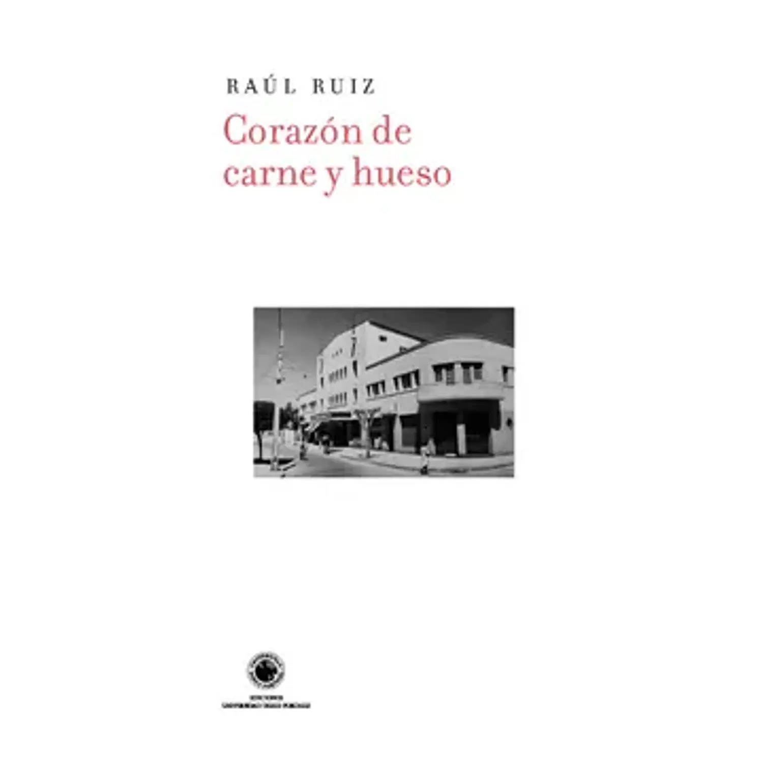 Corazón De Carne Y Hueso