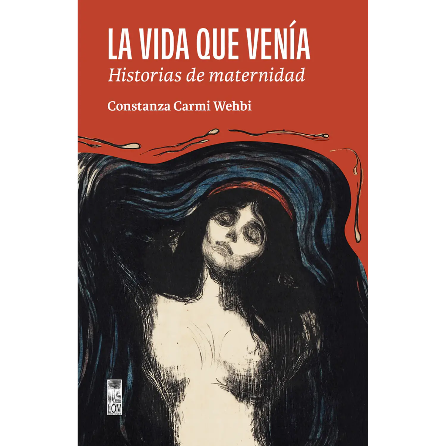 La Vida Que Venía