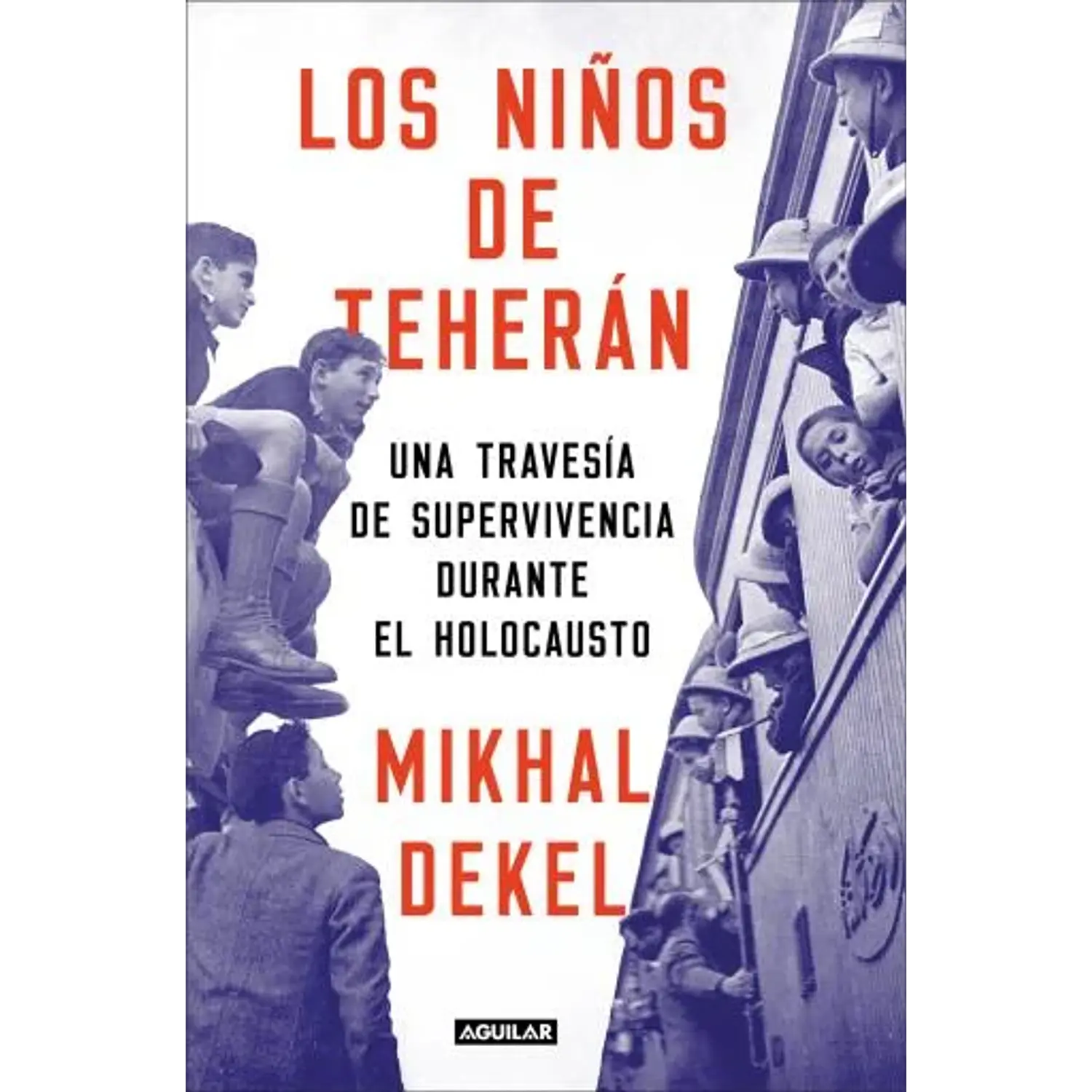 Los Niños De Teherán. Una Travesía De Supervivencia Durante El Holocausto