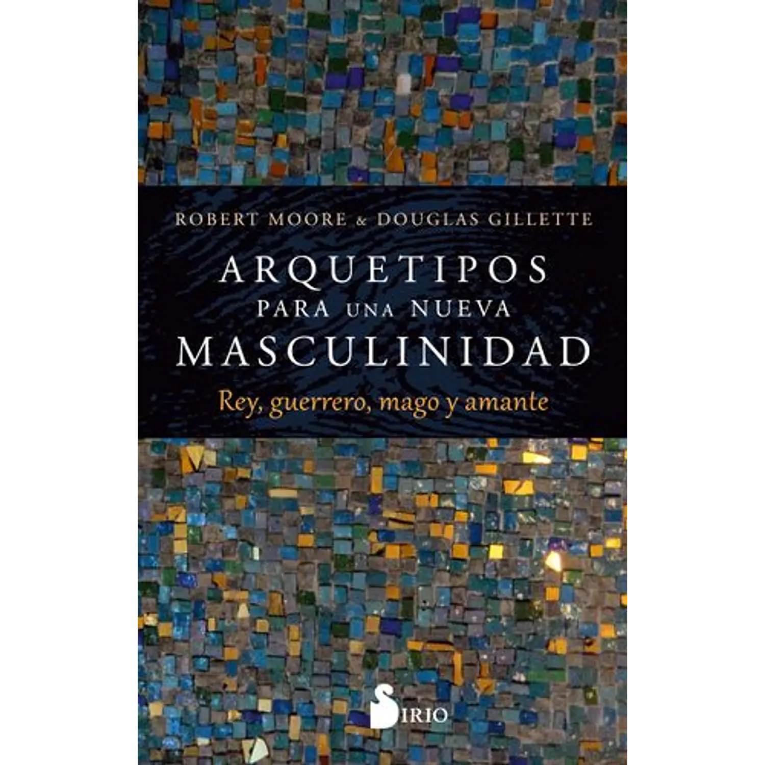 Arquetipos Para Una Nueva Masculinidad