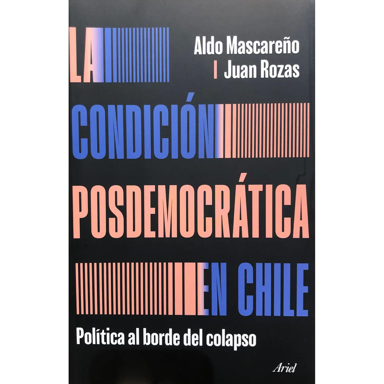 La Condicón Posdemocrática En Chile