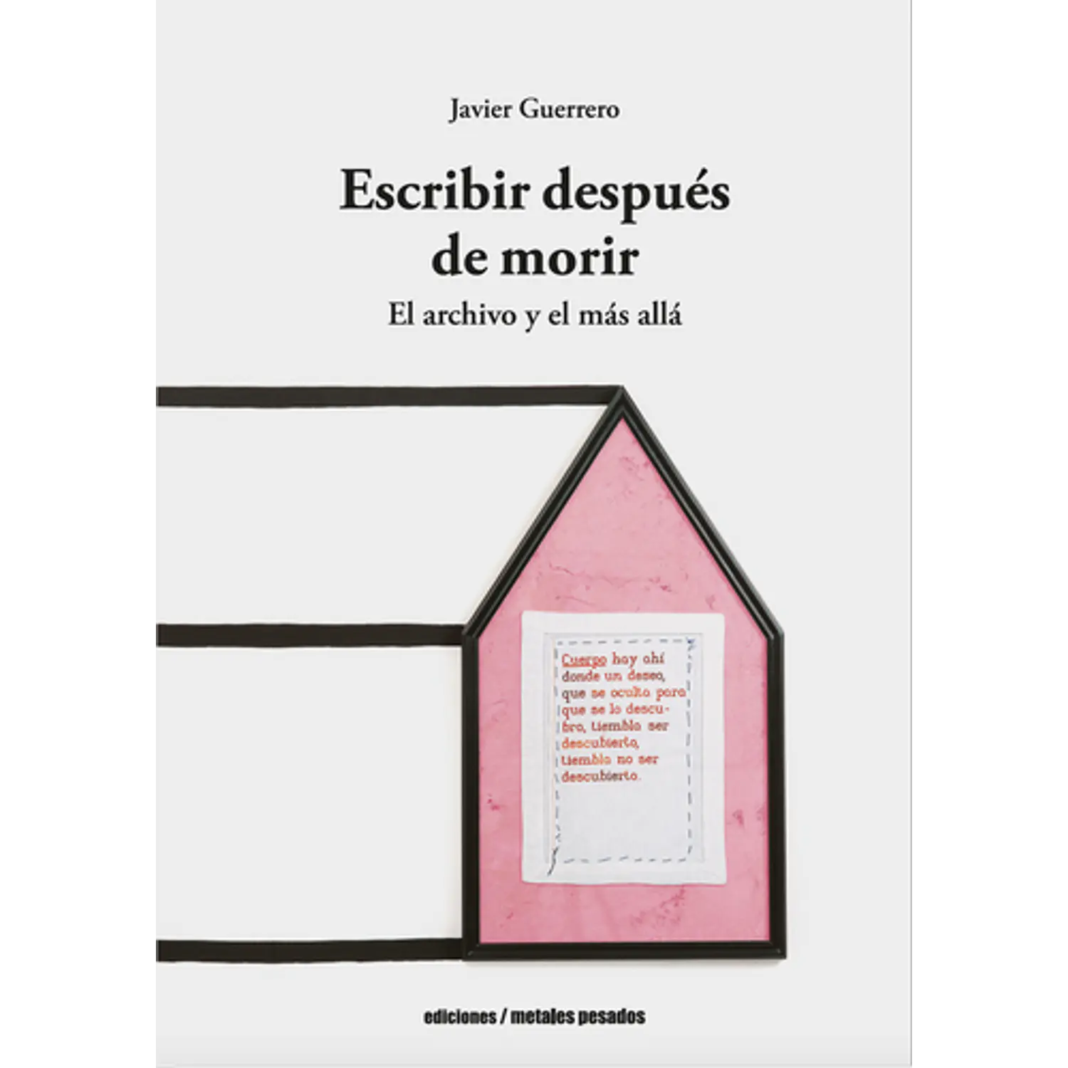 Escribir Después De Morir - El Archivo Y El Más Allá