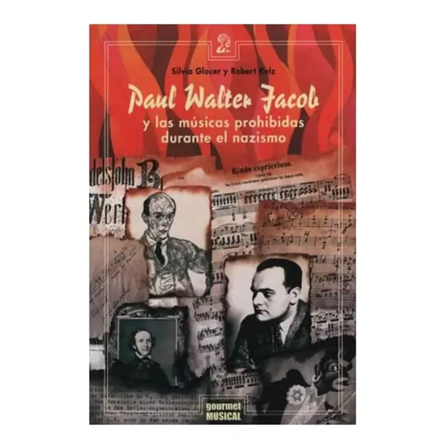 Paul Walter Jacob Y Los Musicas Prohibidas Durante El Nazismo