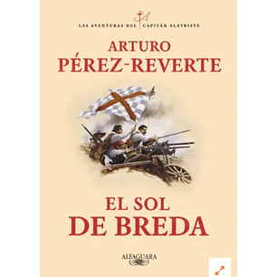 El Sol De Breda (Las Aventuras Del Capitán Alatriste 3)