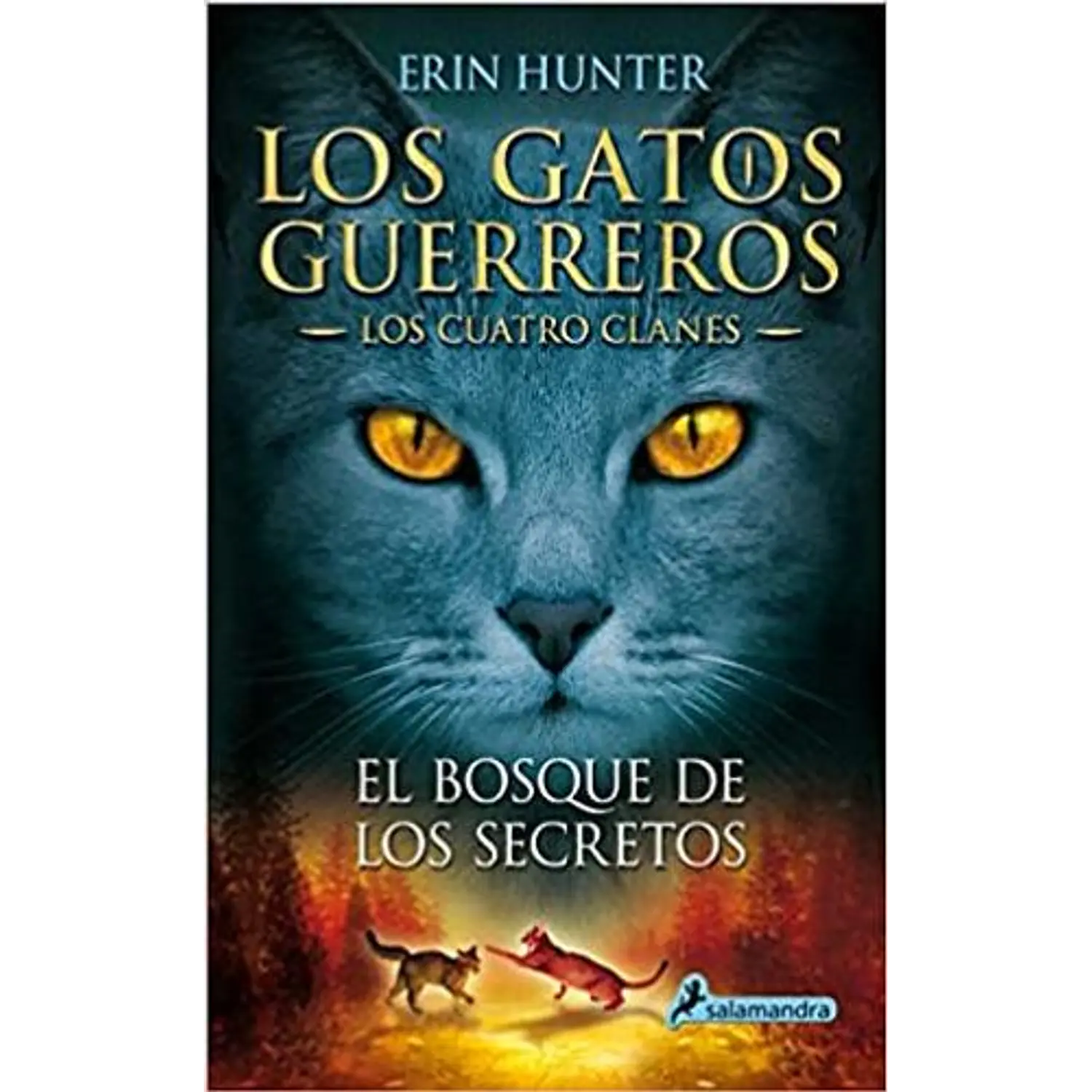 Los Gatos Guerreros - El Bosque De Los Secretos