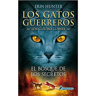Los Gatos Guerreros - El Bosque De Los Secretos