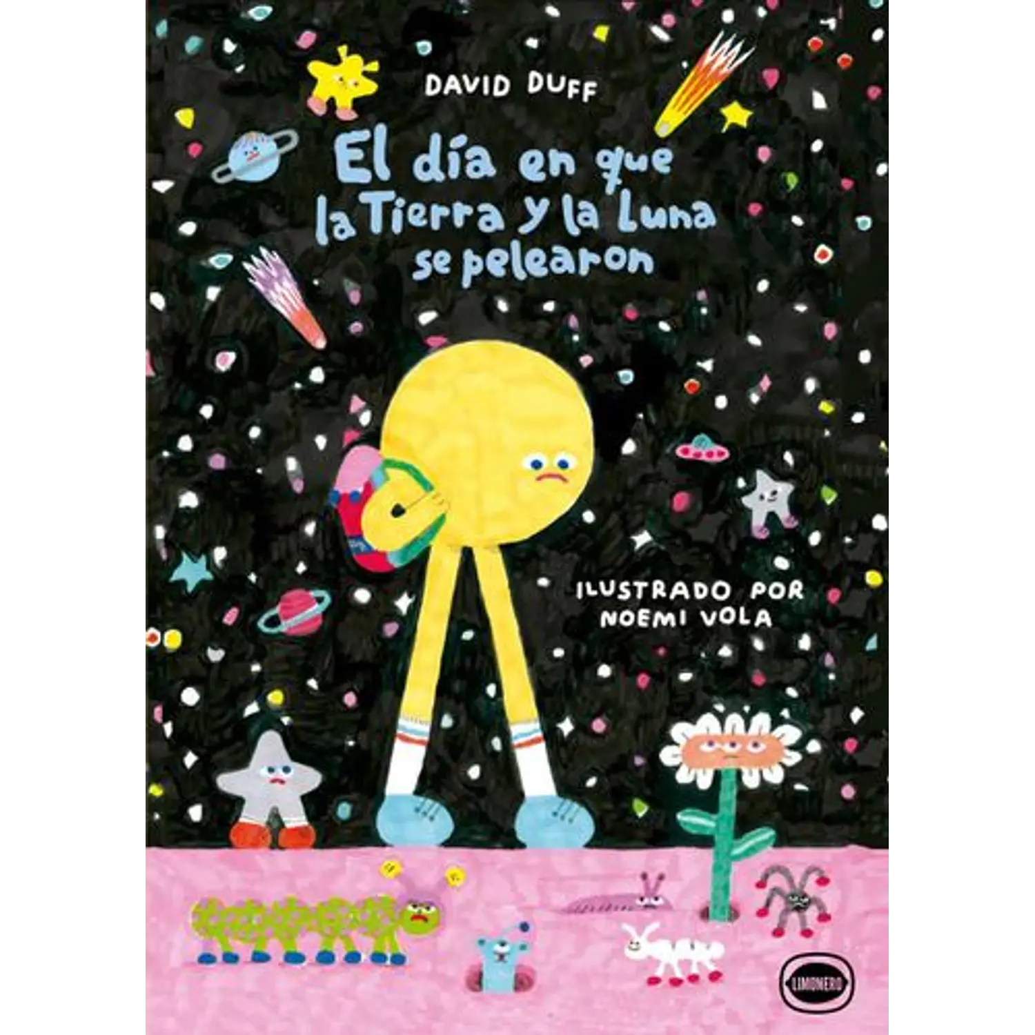 El Día En Que La Tierra Y La Luna Se Pelearon