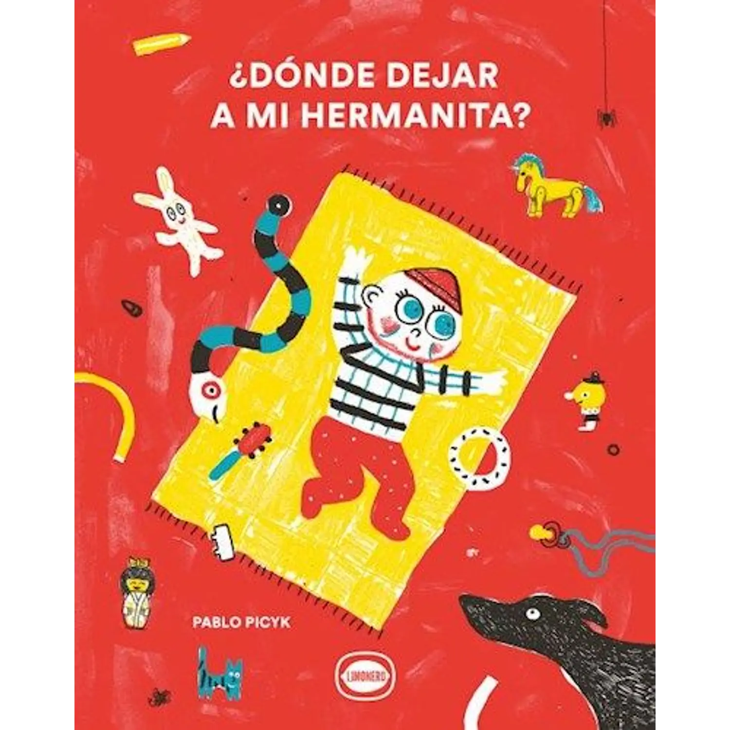 ¿Dónde Dejar A Mi Hermanita?