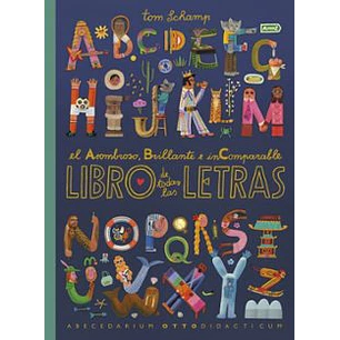 El Asombroso, Brillante E Incomparabe Libro De Todas Las Letras