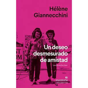 Un Deseo Desmesurado De Amistad