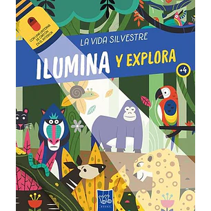 Ilumina Y Explora - La Vida Silvestre