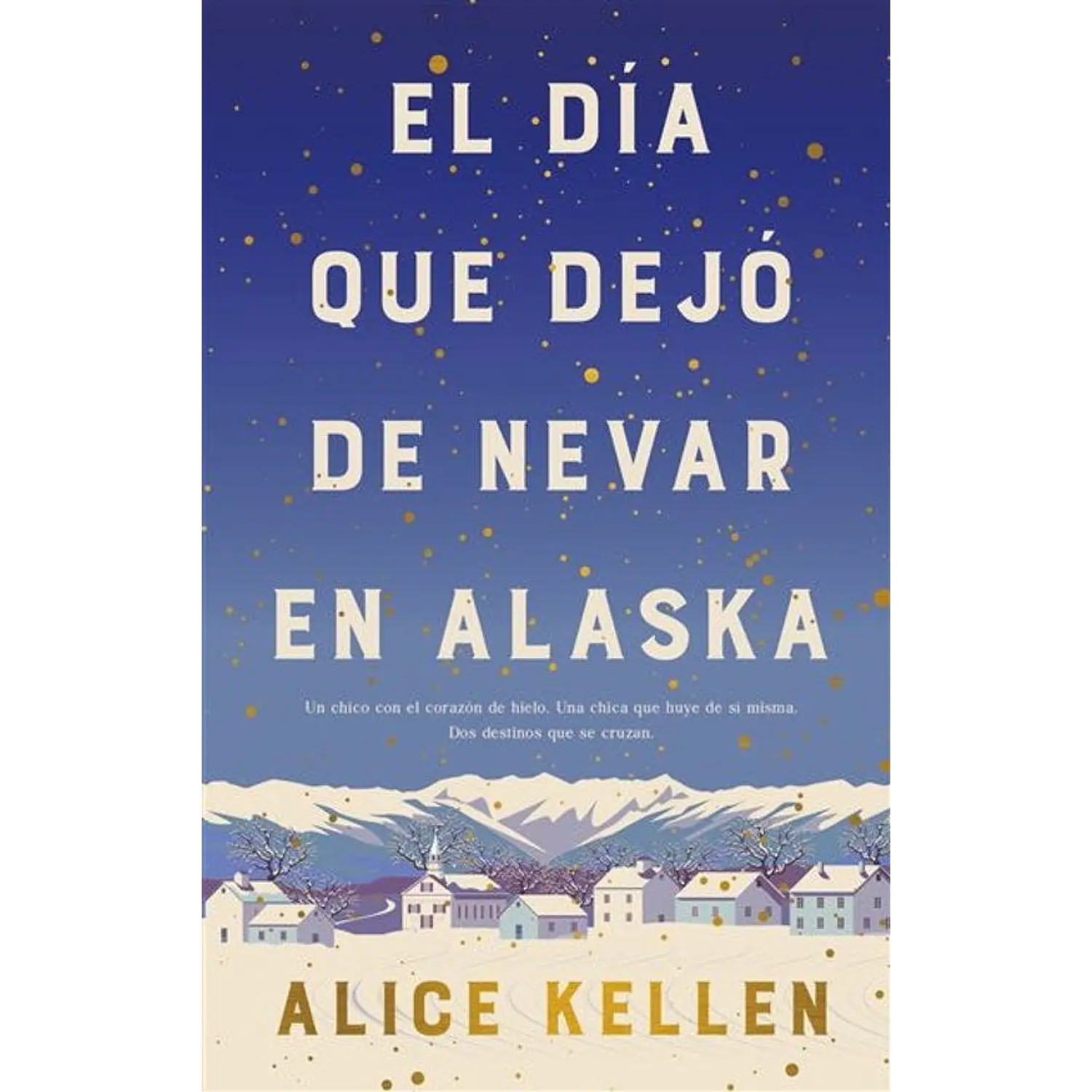 El Día Que Dejó De Nevar En Alaska 
