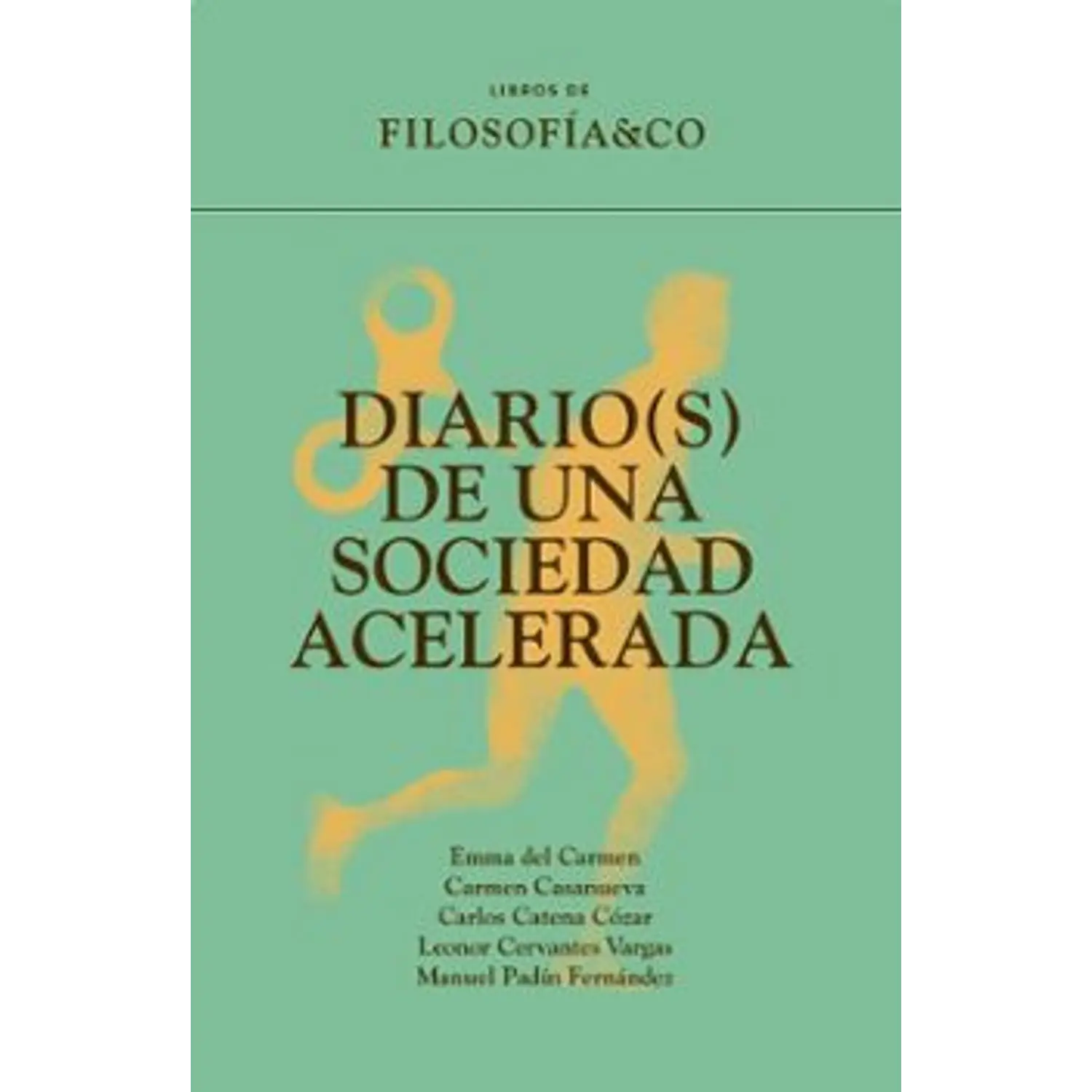 Diario(s) De Una Sociedad Acelerada