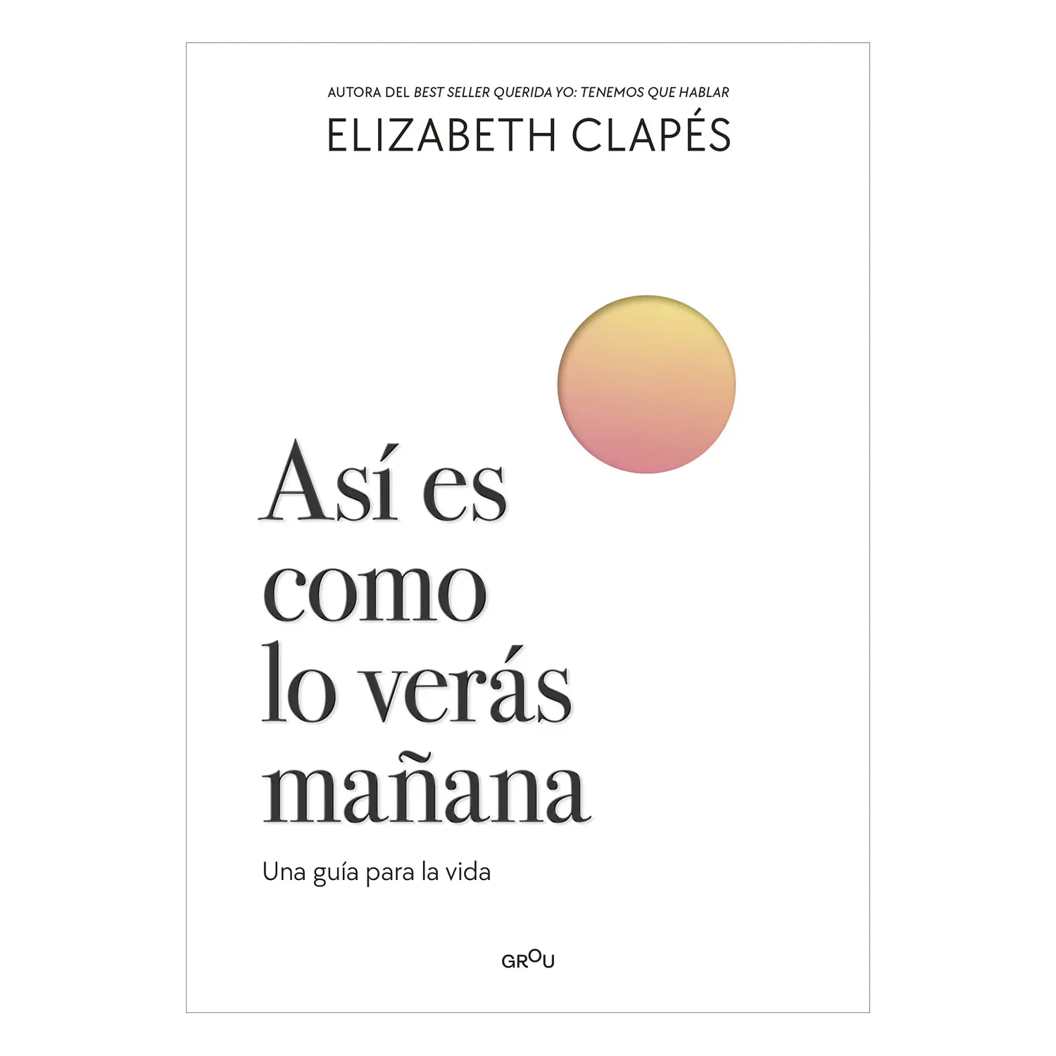 Así Es Como Lo Verás Mañana 