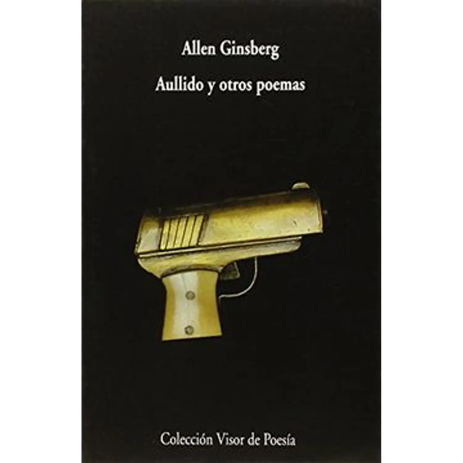 Aullidos Y Otros Poemas