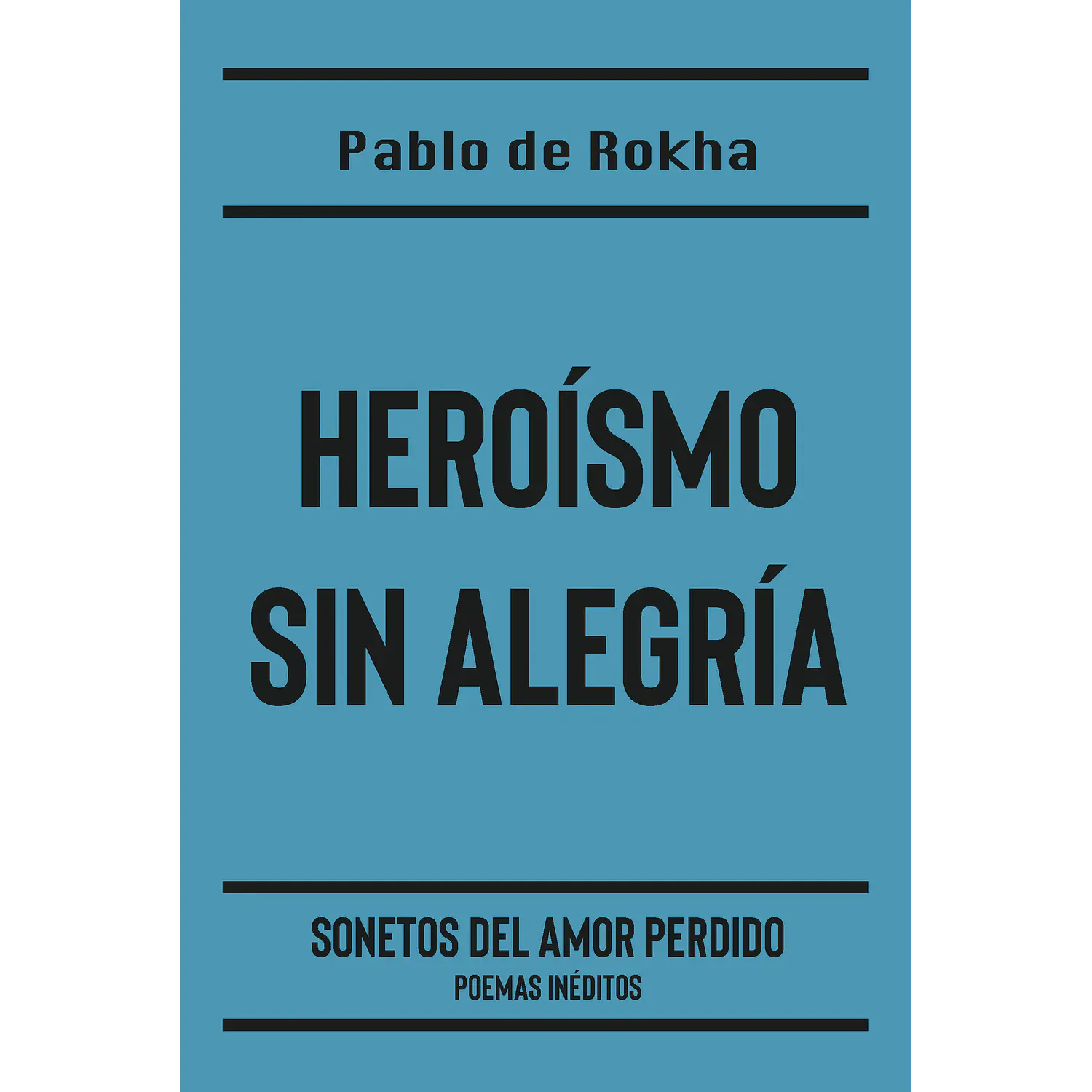 Heroísmo Sin Alegria