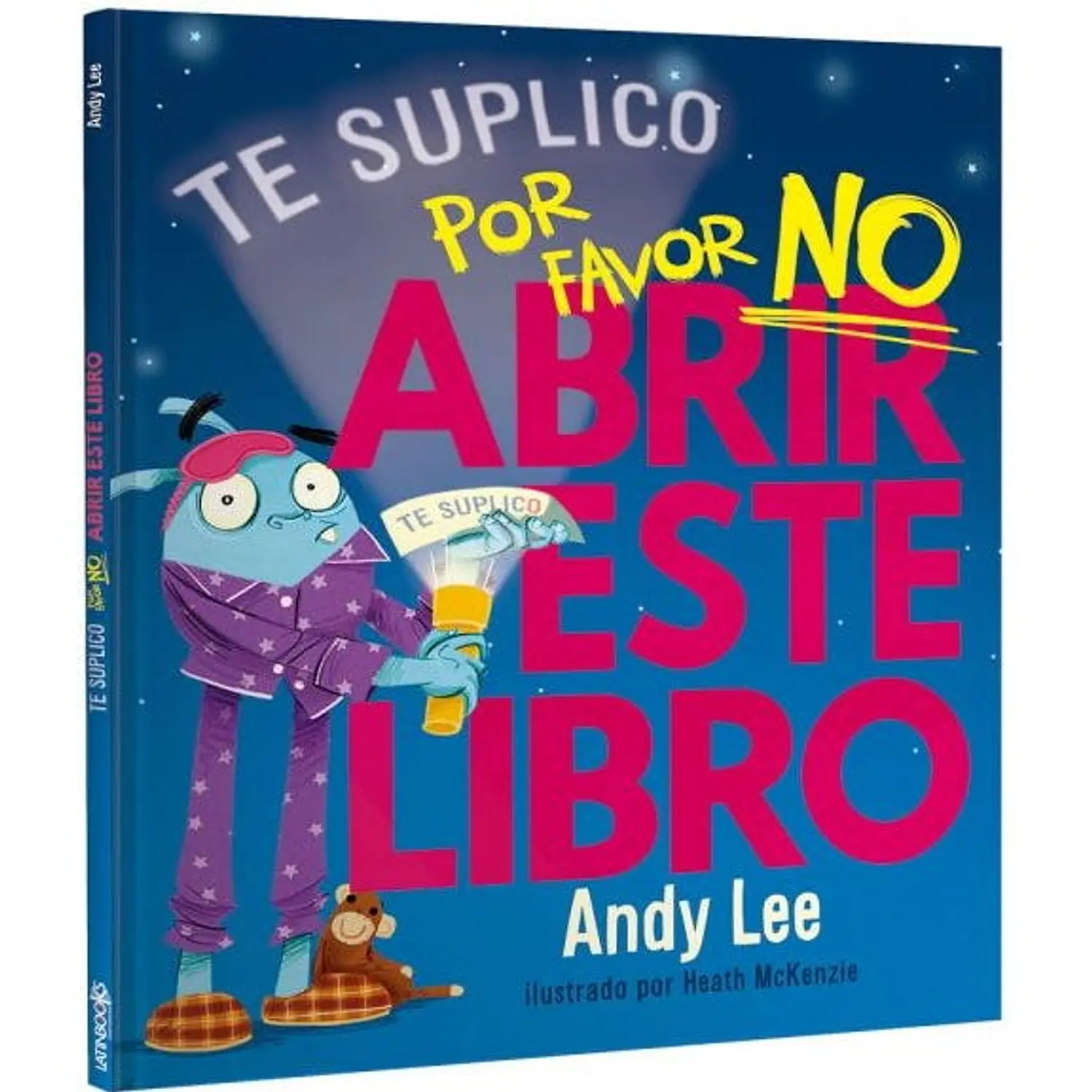 Te Lo Suplico. Por Favor No Abrir Este Libro