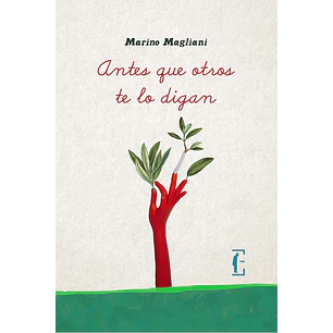 Antes Que Otros Te Lo Digan
