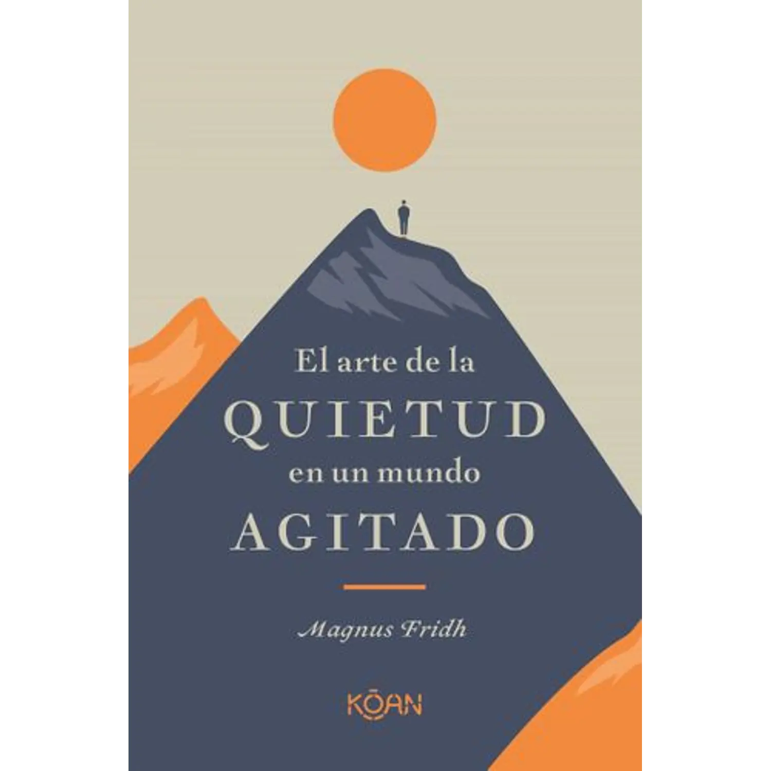 El Arte De La Quietud En Un Mundo Agitado 