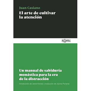 El Arte De Cultivar La Atención