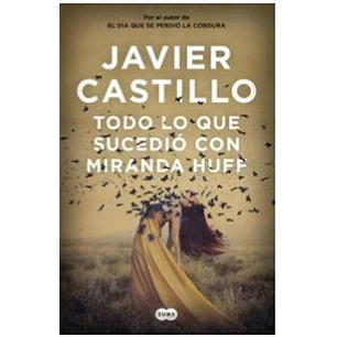 Todo Lo Que Sucedió Con Miranda Huff 