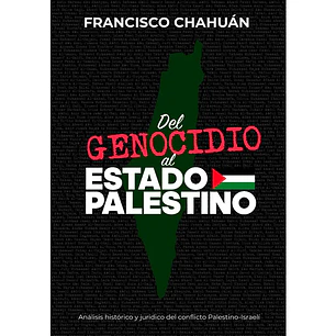 Del Genocidio Al Estado Palestino