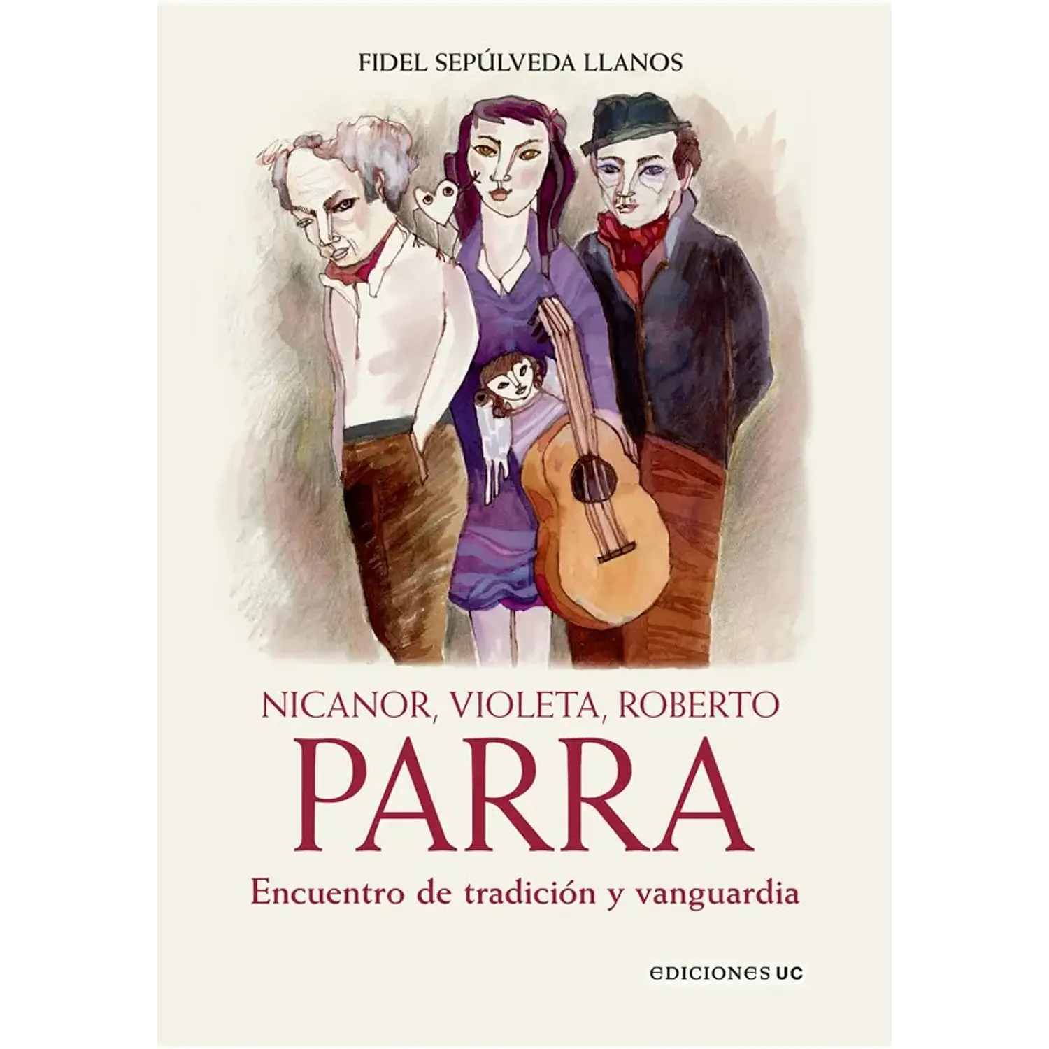 Nicanor, Violeta, Roberto Parra - Encuentro De Tradicion Y Vanguardia