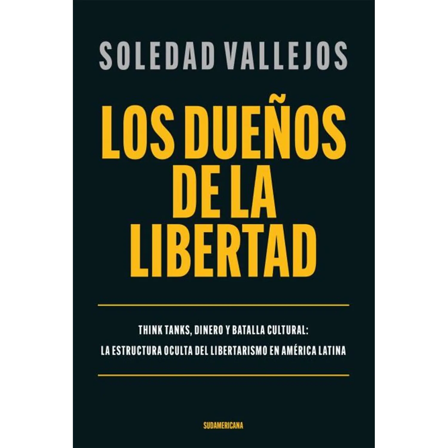 Los Dueños De La Libertad