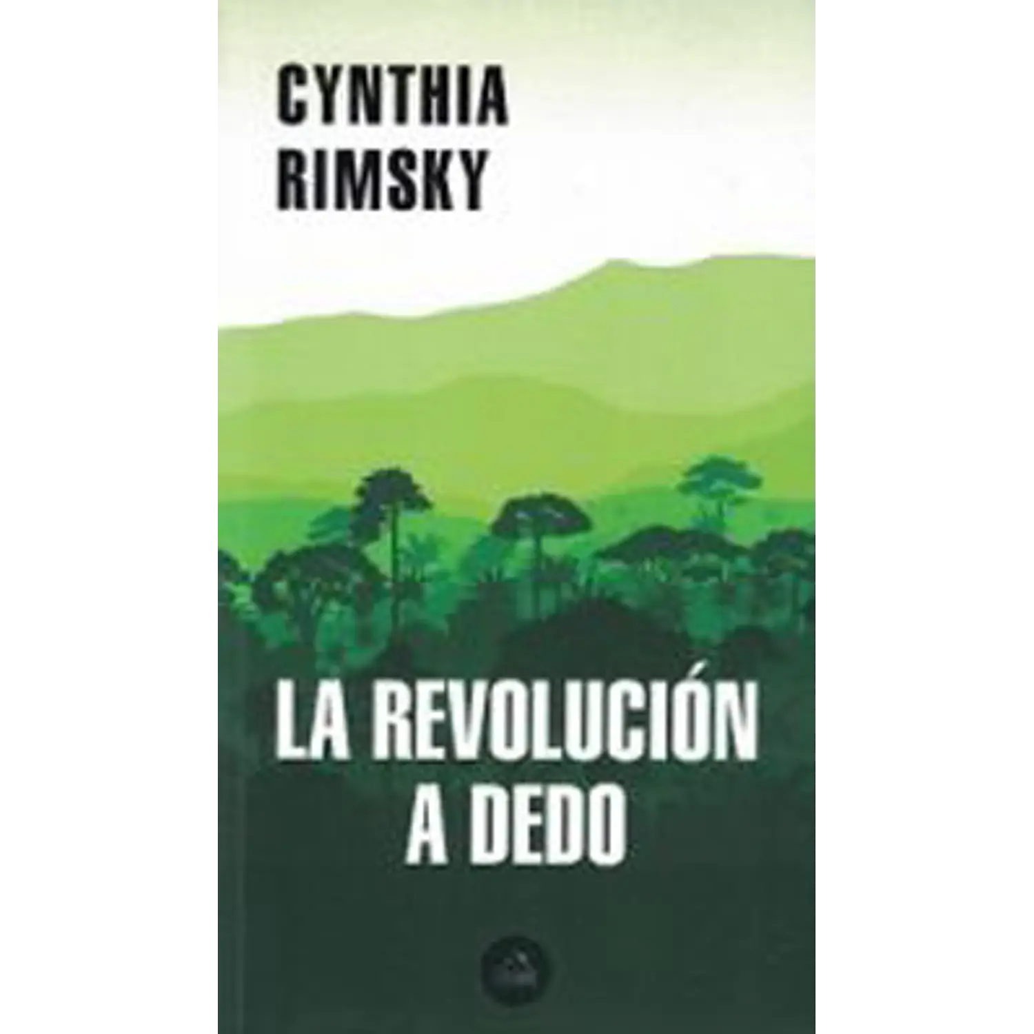 La Revolución A Dedo