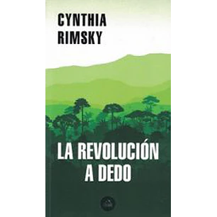 La Revolución A Dedo