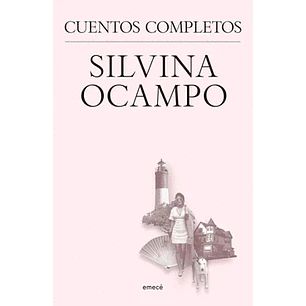 Cuentos Completos - Silvina Ocampo