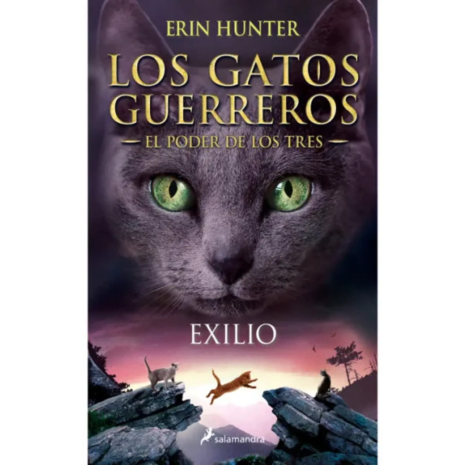 Gatos Guerreros - El Poder De Los Tres 3 - Exilio