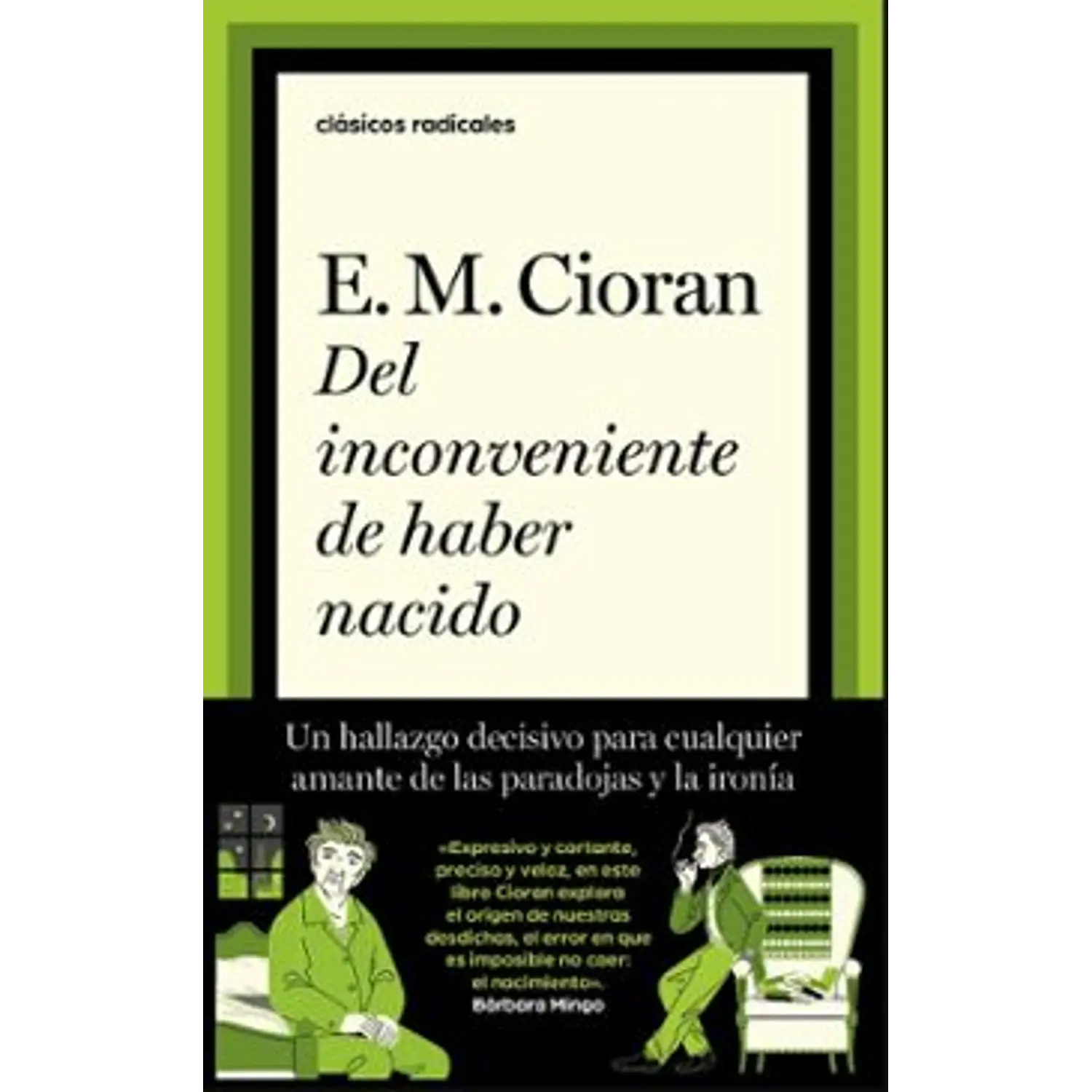 Del Inconveniente De Haber Nacido 