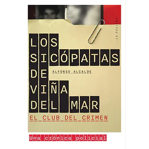 Los Sicópatas De Viña Del Mar