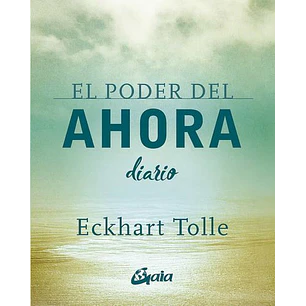 El Poder Del Ahora. Diario