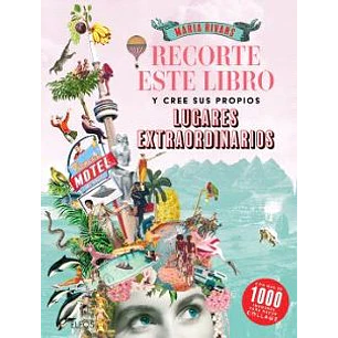 Recorte Este Libro Y Cree Su Propios Lugares Extraordinarios