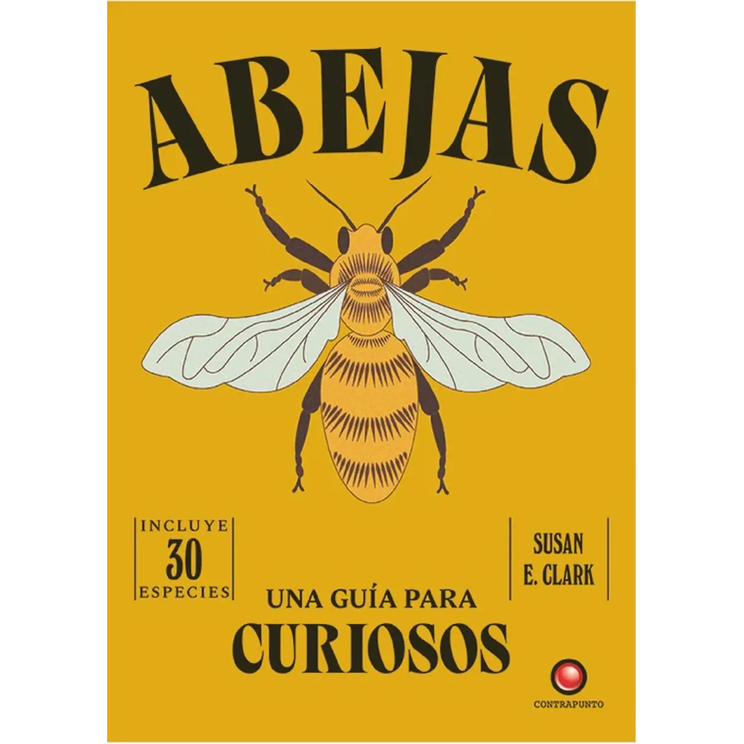 Una Guía Para Curiosos - Abejas