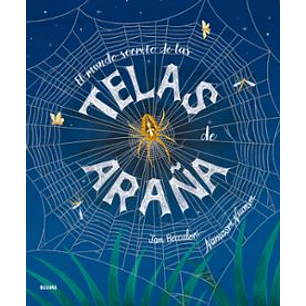 El Mundo Secreto De Las Telas De Araña