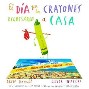 El Día Que Los Crayones Regresaron A Casa