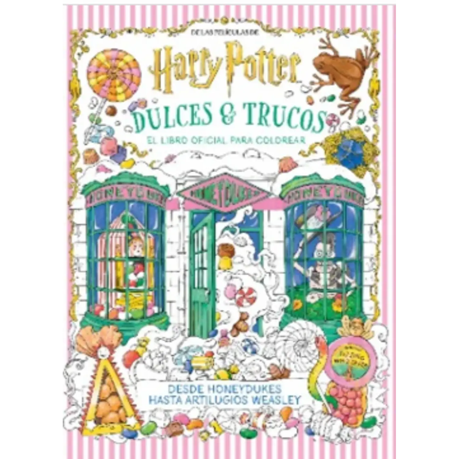 Harry Potter Dulces Y Trucos: El Libro Oficial Para Colorear