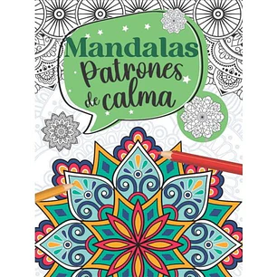 Mandalas - Patrones De Calma