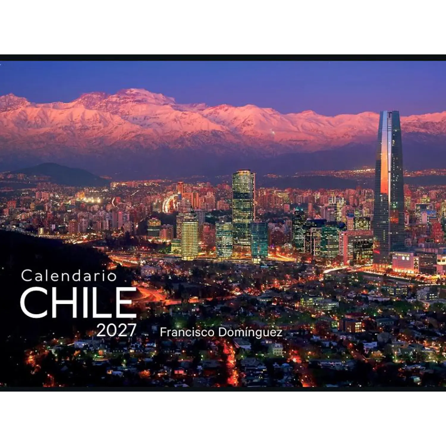 Calendario 2027 Fotografías Chile 