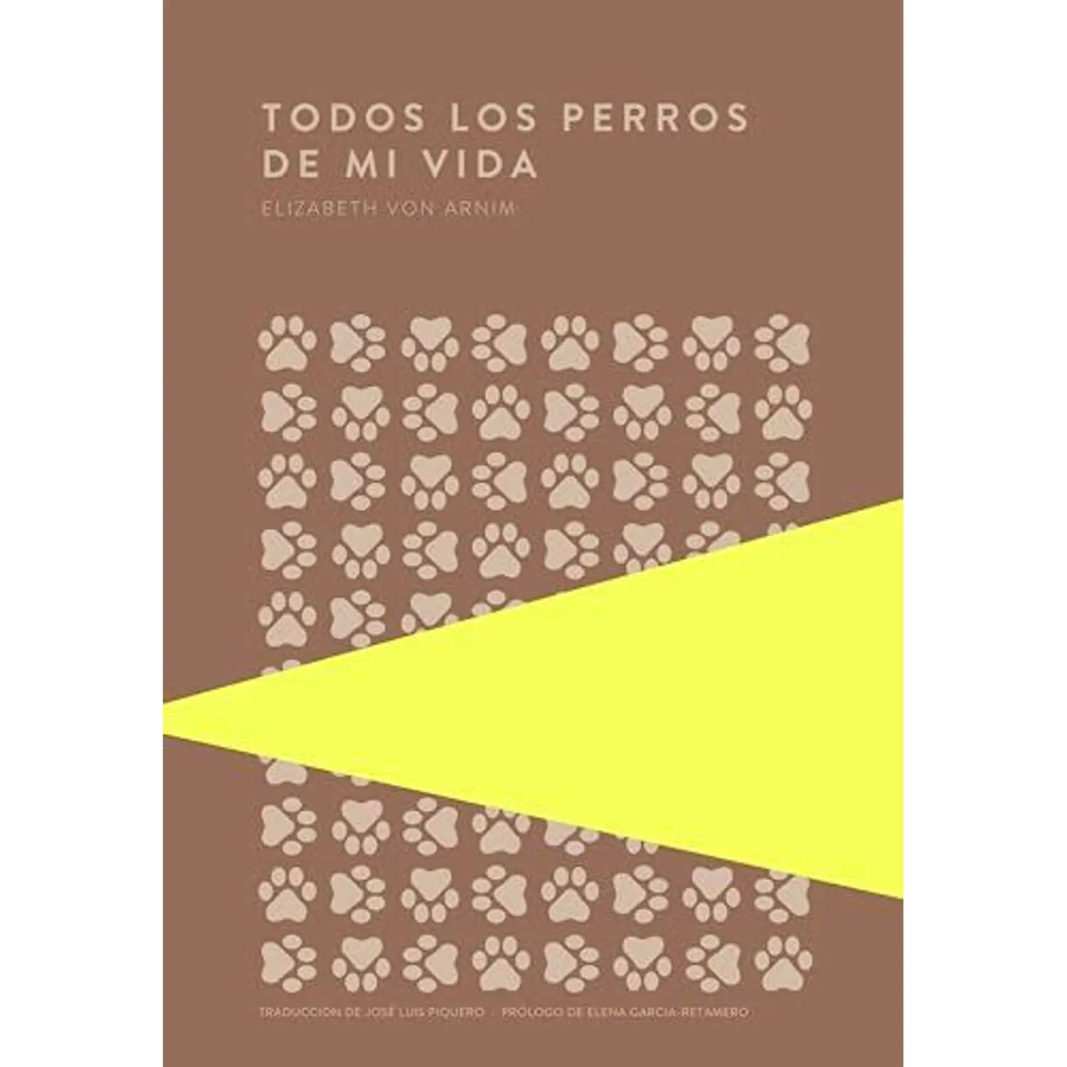 Todos Los Perros De Mi Vida