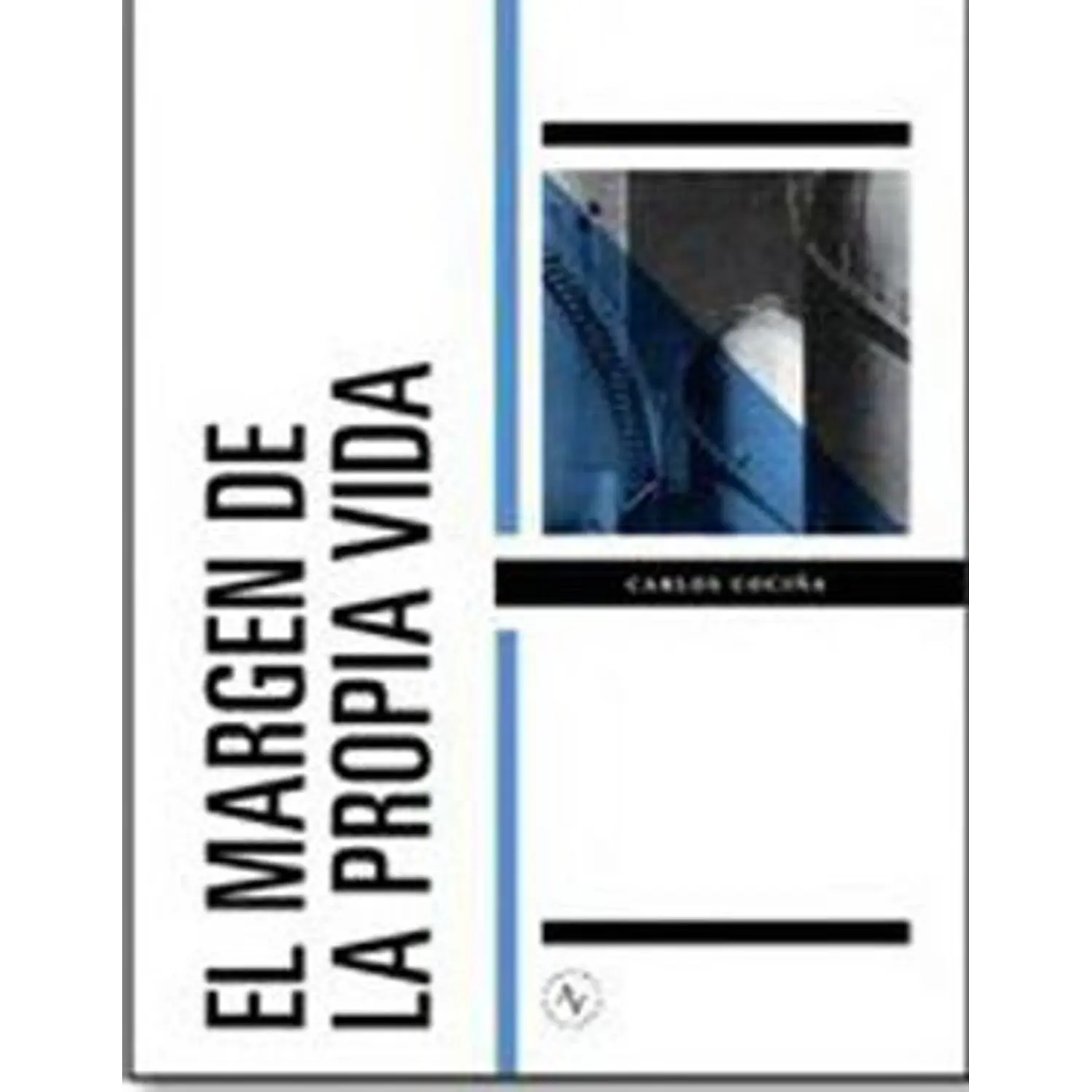 El Margen De La Propia Vida
