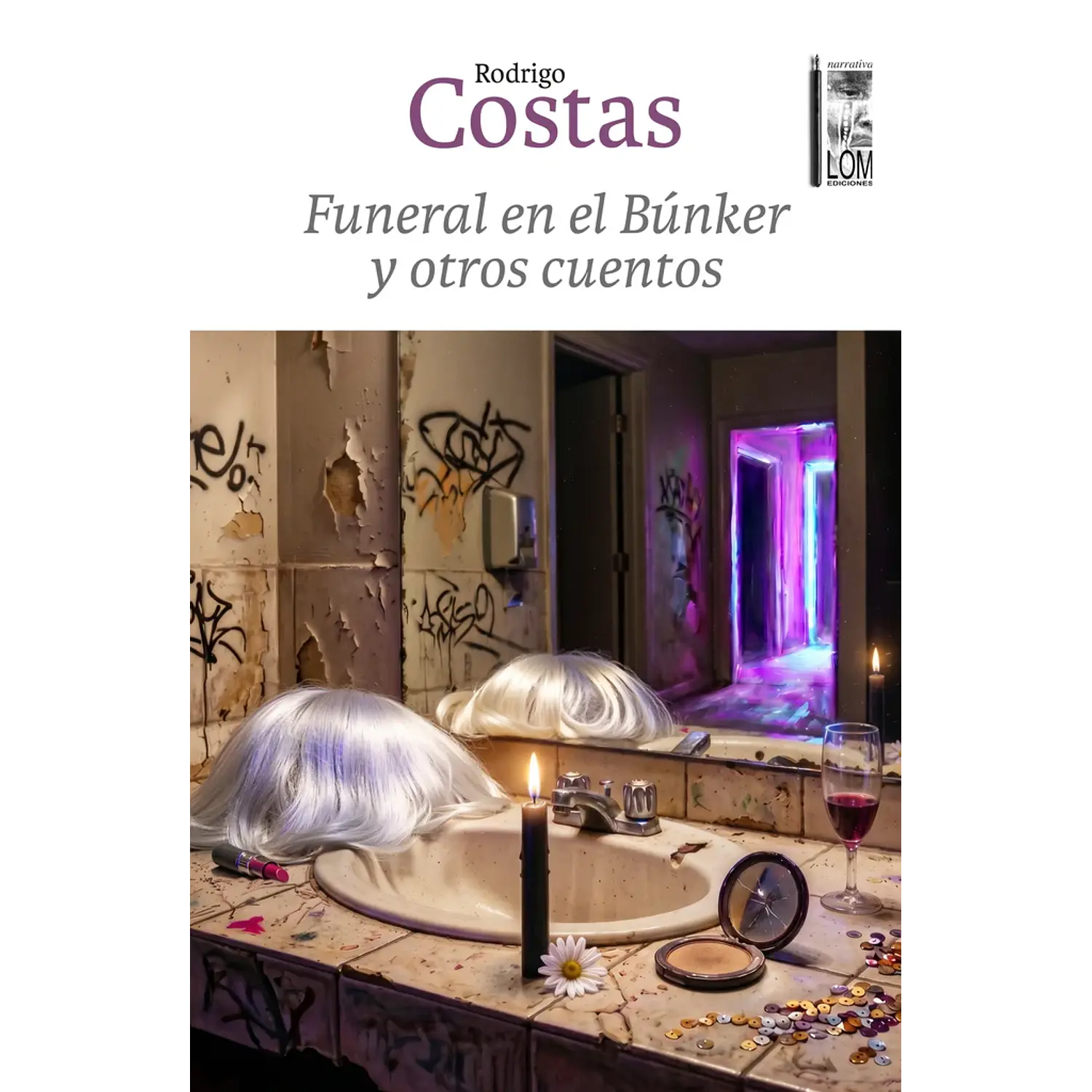 Funeral En El Búnker Y Otros Cuentos