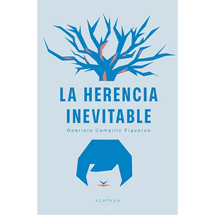 La Herencia Inevitable